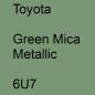 Preview: Toyota, Green Mica Metallic, 6U7.